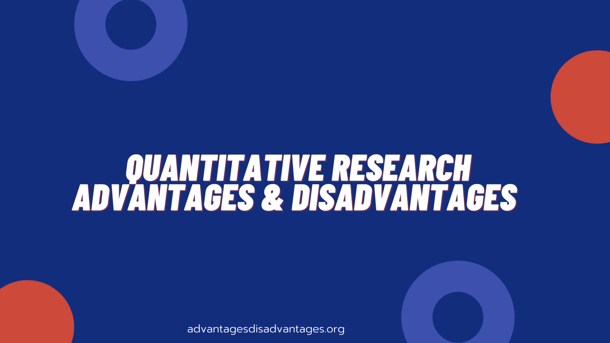 quantitative-research-advantages-and-disadvantages-pros-cons